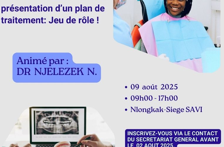 Formation continue Événement en Chirurgie Dentaire : Accueil patient & présentation d’un plan de traitement SAVI Cameroun
